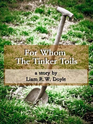 cover image of For Whom the Tinker Toils